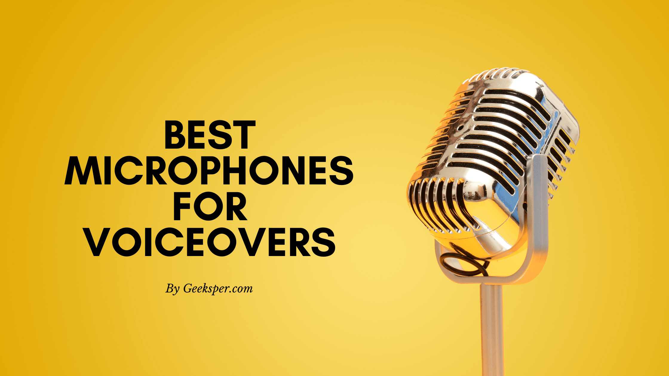 Best Microphones For Voiceovers