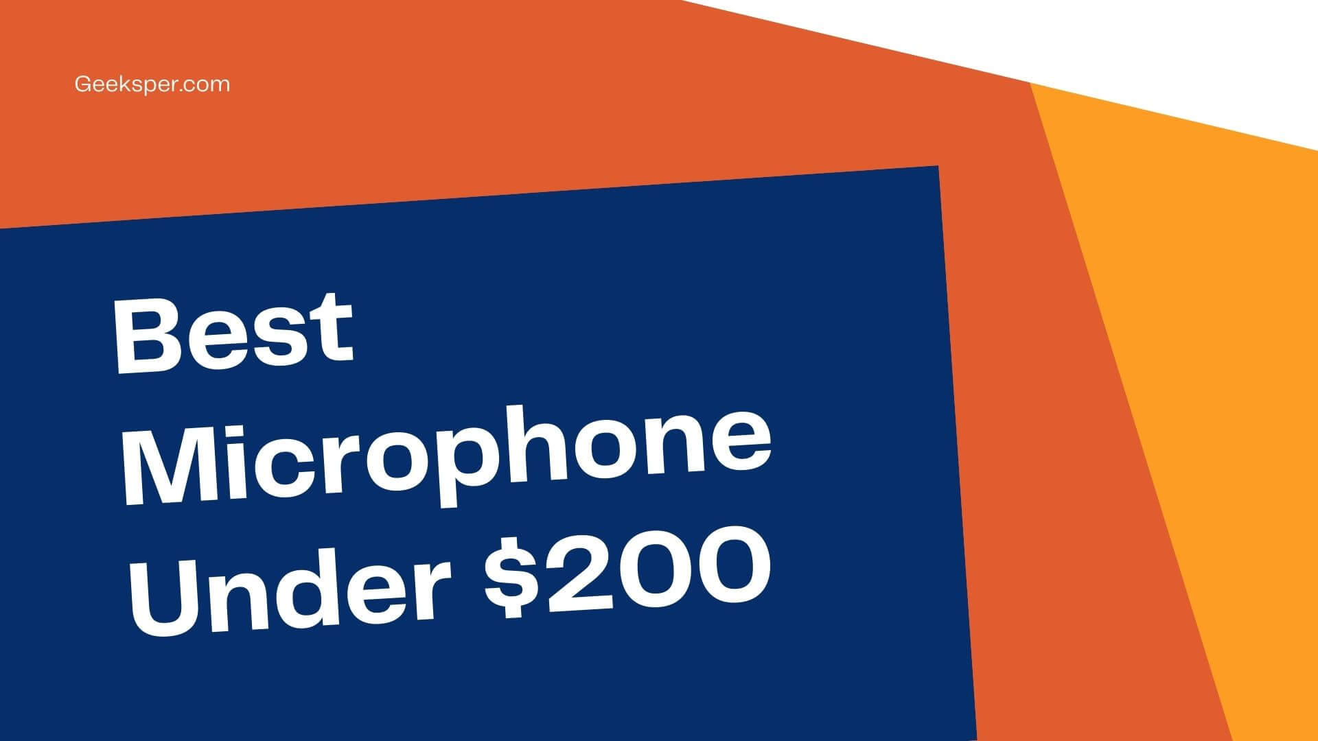 Best Microphone Under $200