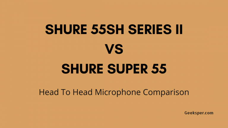 Shure 55SH vs Shure Super 55 Microphone