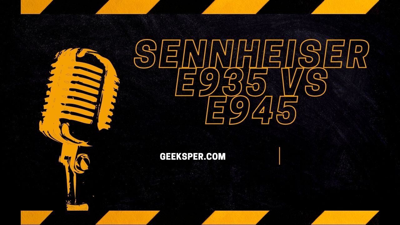 Sennheiser e935 vs e945 Microphone Comparison Review