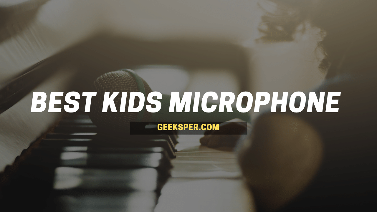 Best Kids Microphone