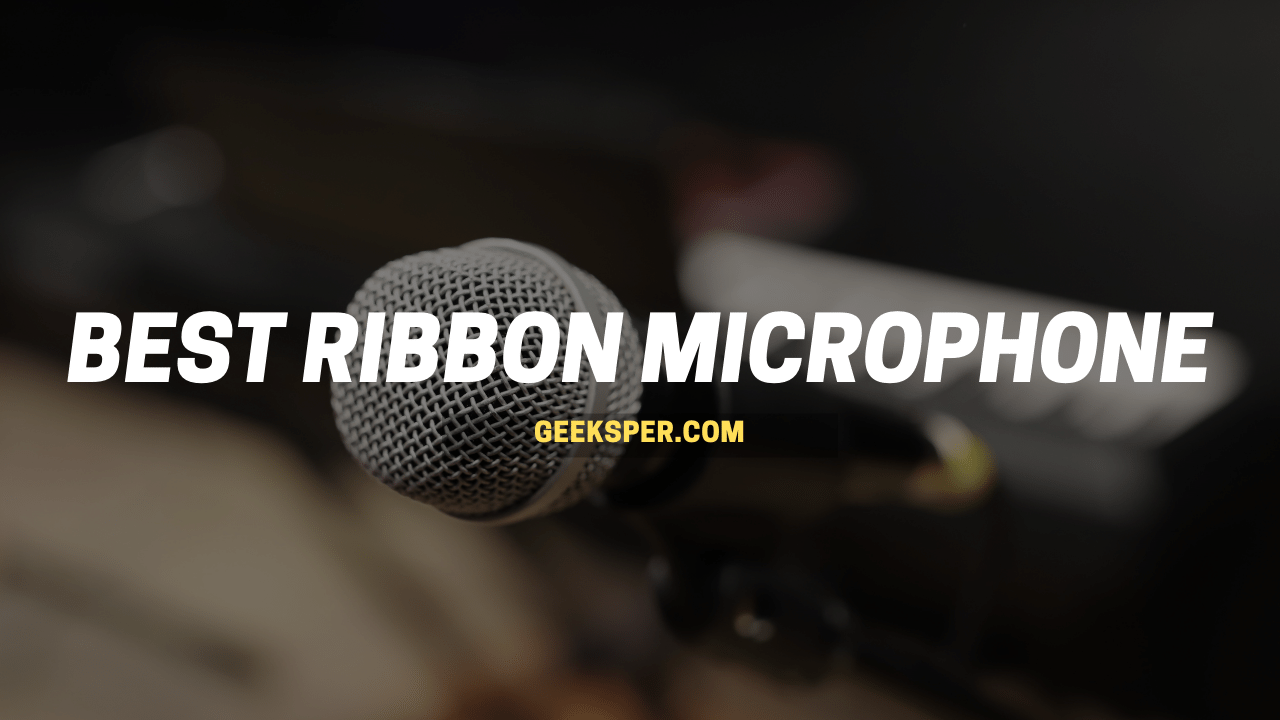 Best Ribbon Microphone