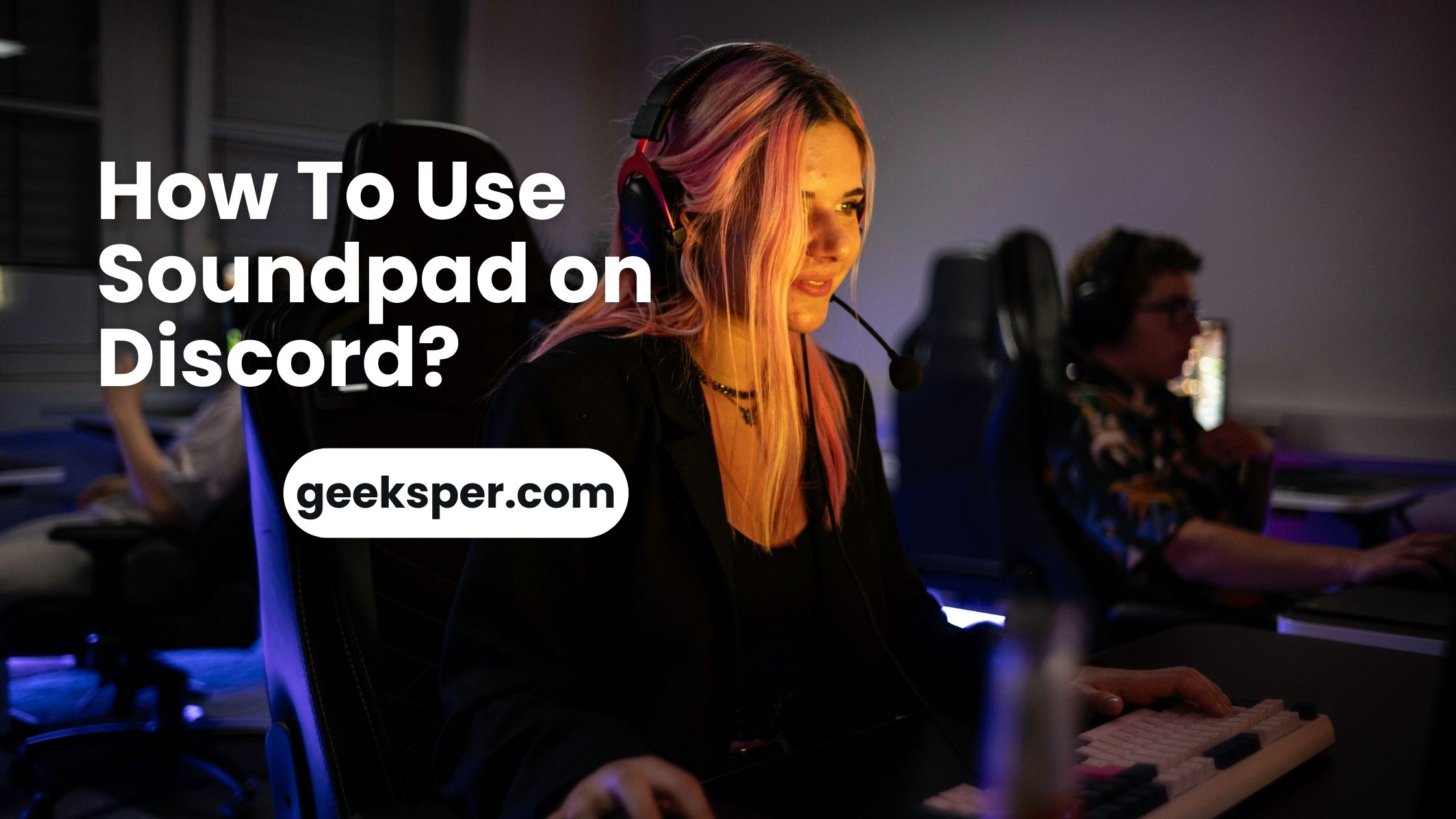 How To Use Soundpad on Discord?