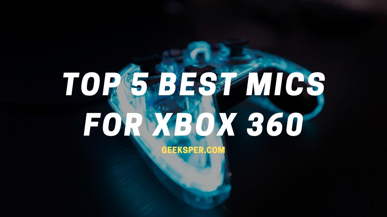 Top 5 Best Mics For Xbox 360