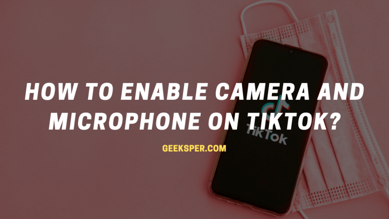 How to enable Camera and Microphone on Tiktok?