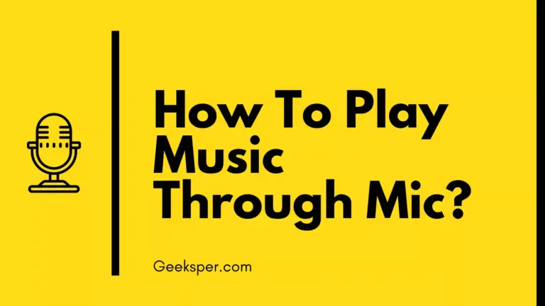 How To Play Music Through Mic