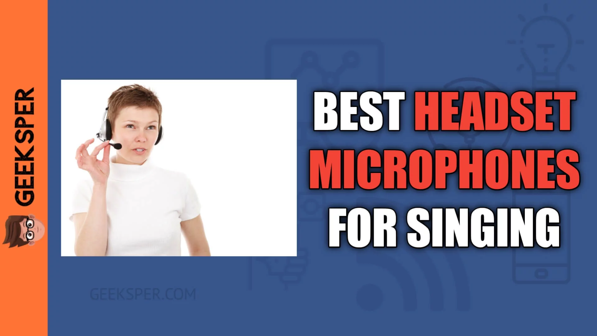 Best Headset Microphones For Singing