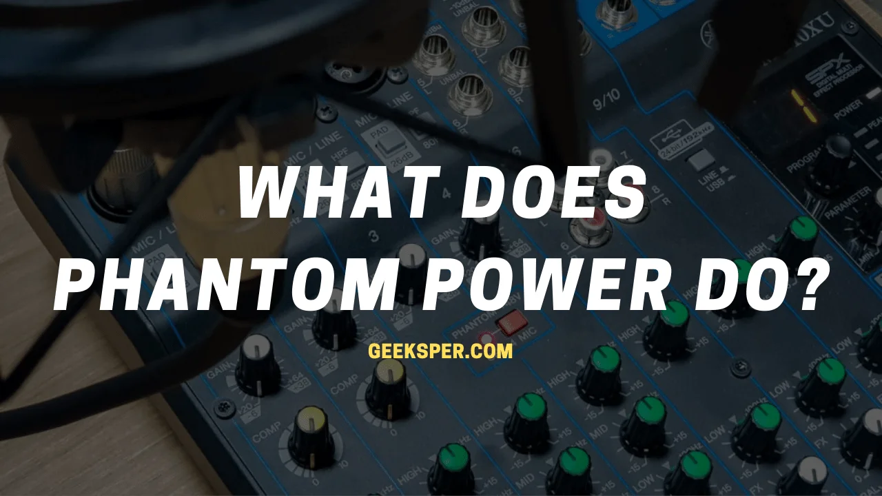 What Does Phantom Power Do?