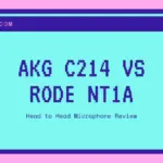 AKG C214 vs Rode NT1A