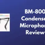 BM 800 Microphone Review: Features, Pros and Cons