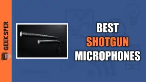 Top 10 Best Shotgun Microphones