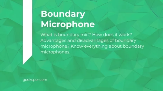 What Is a Boundary Microphone? Complete Guide