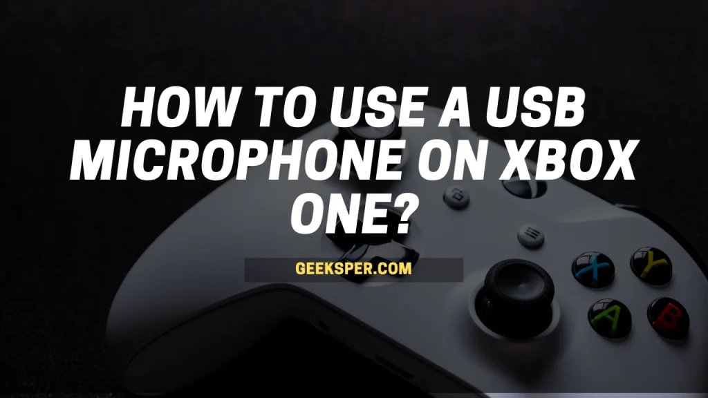 How to use a USB microphone on Xbox One