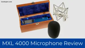 MXL 4000 Review: Features, Pros, and Cons