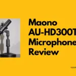 Maono AU-HD300T Microphone User Review