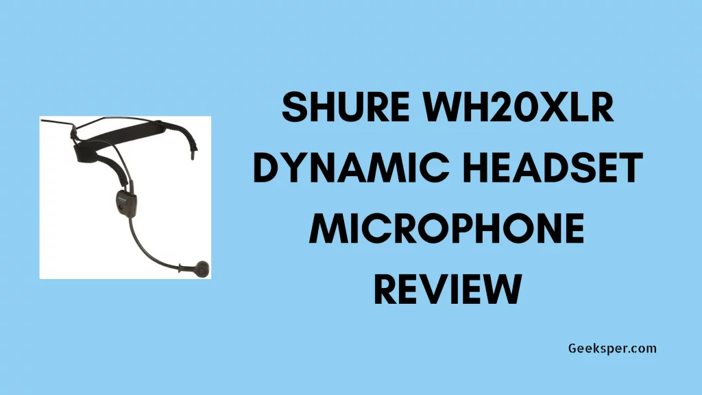 Shure WH20XLR Microphone Review
