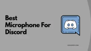 Top 5 Best Mic For Discord
