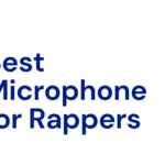 Top 5 Best Microphones for Rappers