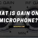 What Is Gain On a Microphone?