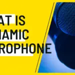What Is a Dynamic Microphone
