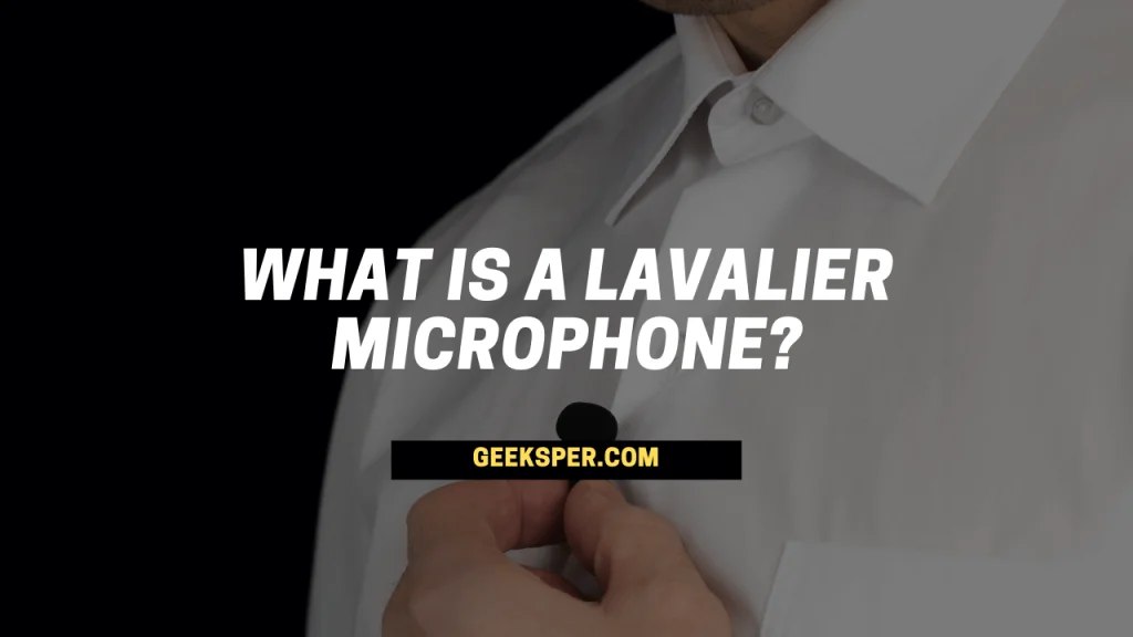 What Is a Lavalier Microphone