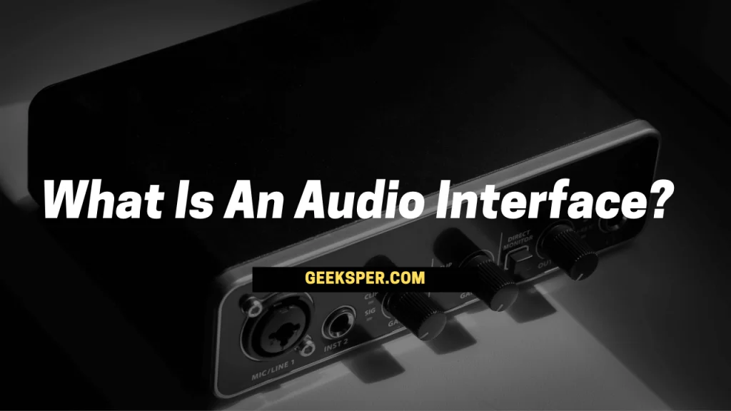 What Is an Audio Interface