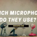 Which Microphone Do They Use