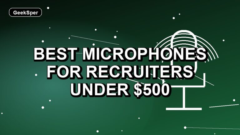 5 Best Microphones for Recruiters Under $500
