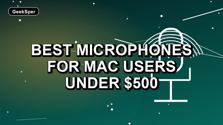 5 Best Microphones for Mac Users Under $500