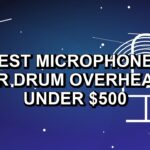 Best Microphones for Drum Overheads Under $500: One Verified Pick