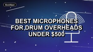 Best Microphones for Drum Overheads Under $500: One Verified Pick