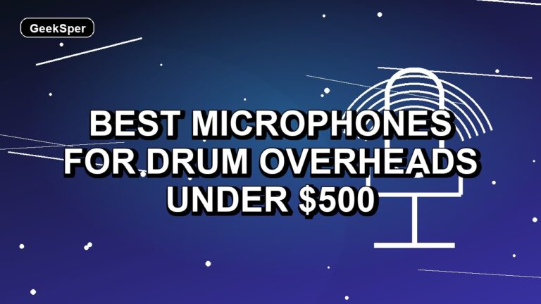 Best Microphones for Drum Overheads Under $500: One Verified Pick
