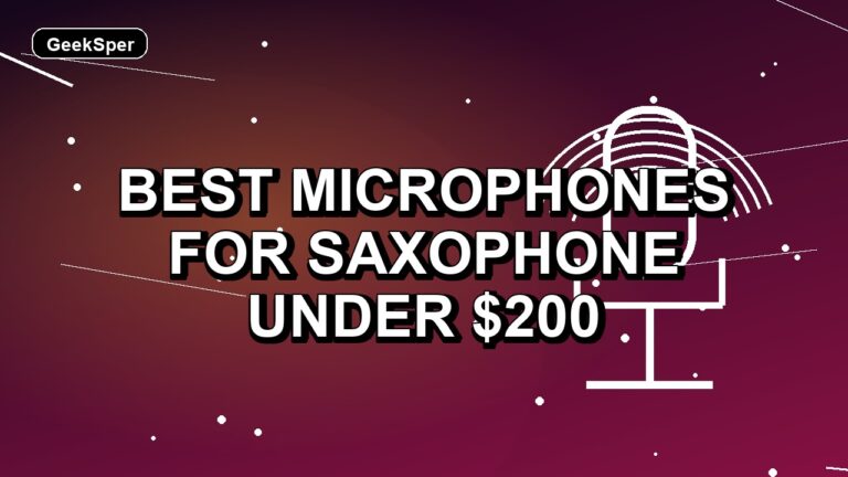 2 Best Microphones for Saxophone Under $200