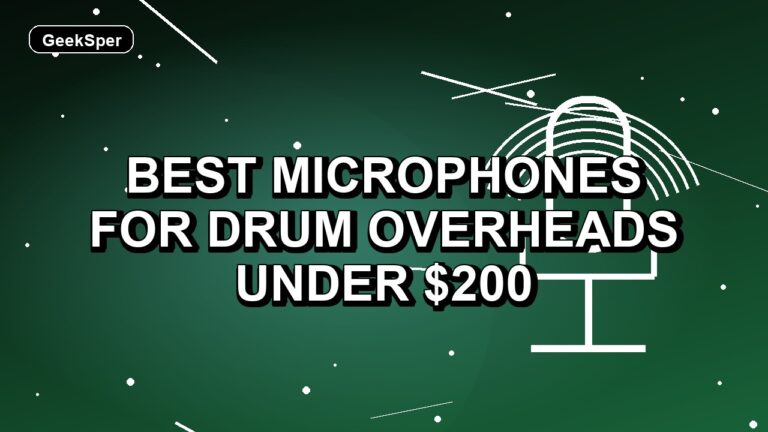 4 Best Microphones for Drum Overheads Under $200