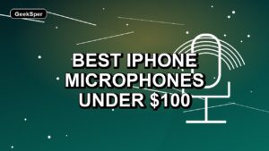 2 Best iPhone Microphones Under $100