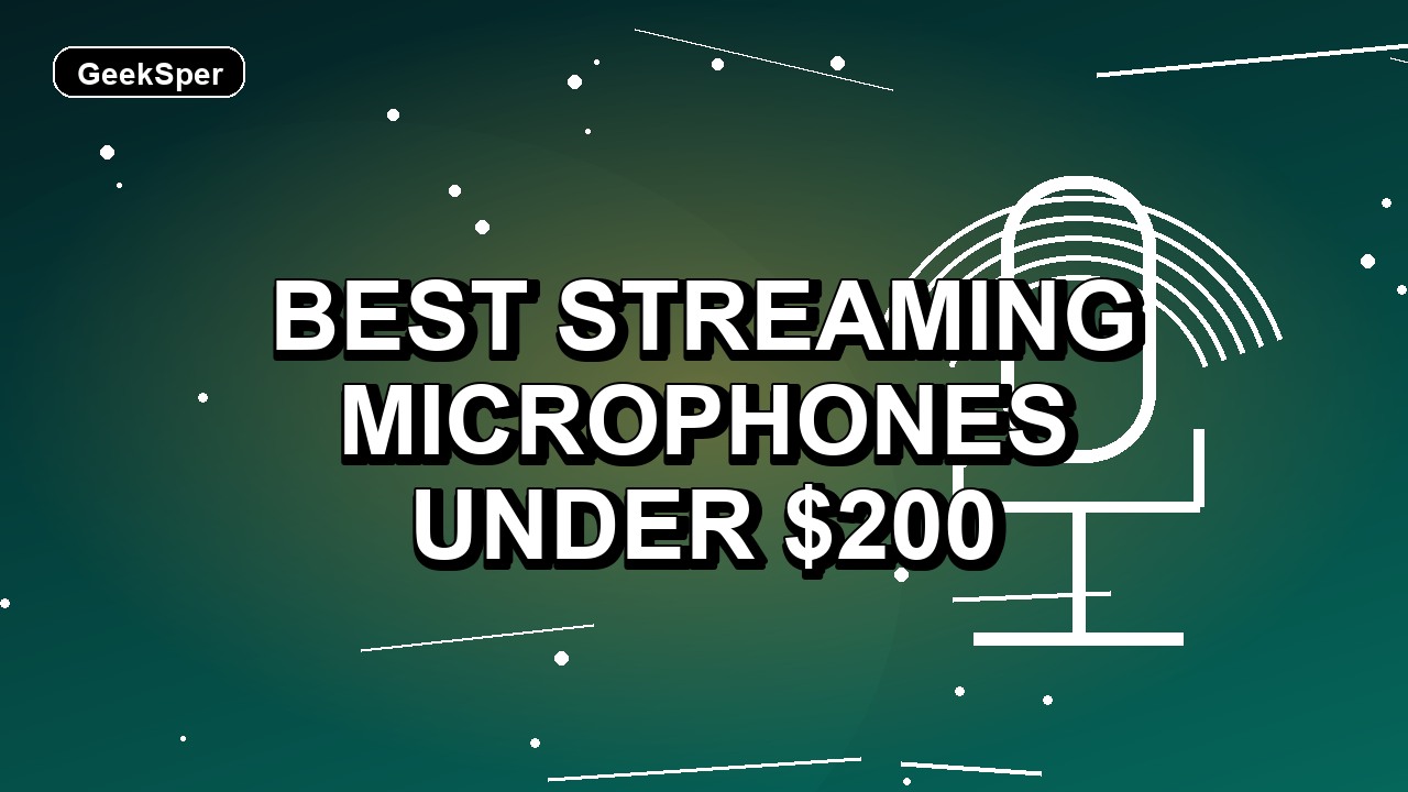 6 Best Streaming Microphones Under $200