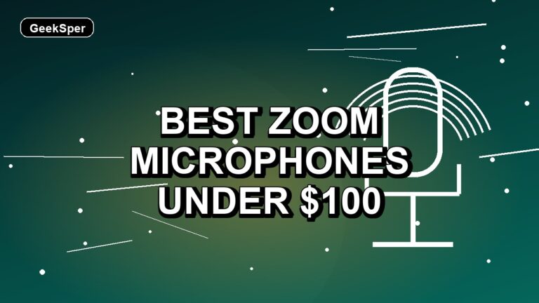 5 Best Zoom Microphones Under $100