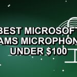 5 Best Microsoft Teams Microphones Under $100