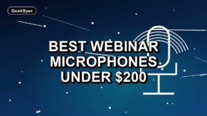 5 Best Webinar Microphones Under $200