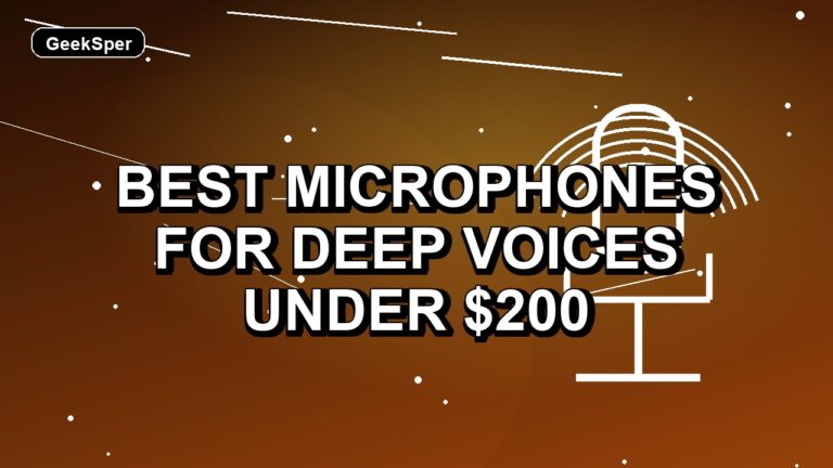 5 Best Microphones for Deep Voices Under $200