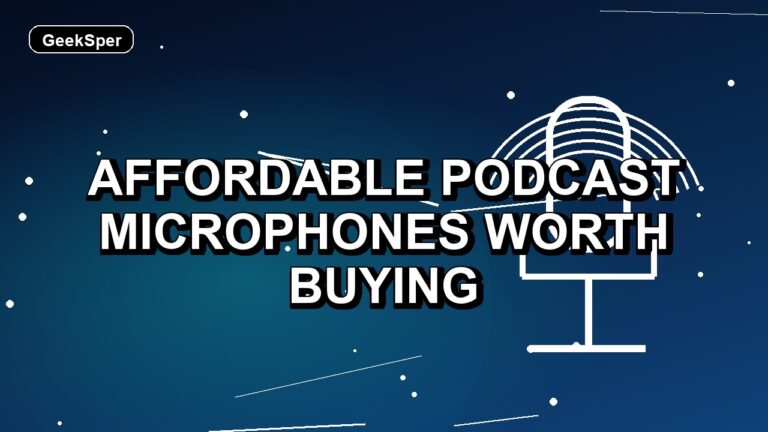 5 Affordable Podcast Microphones Worth Buying