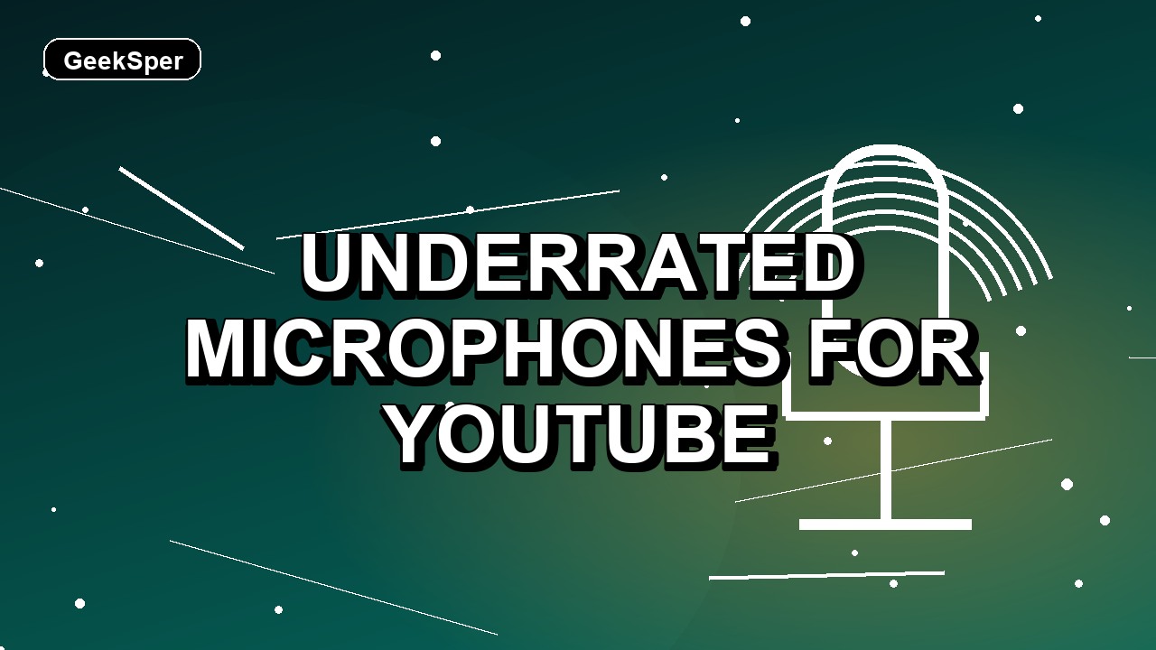 7 Underrated Microphones for YouTube