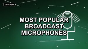 5 Most Popular Broadcast Microphones