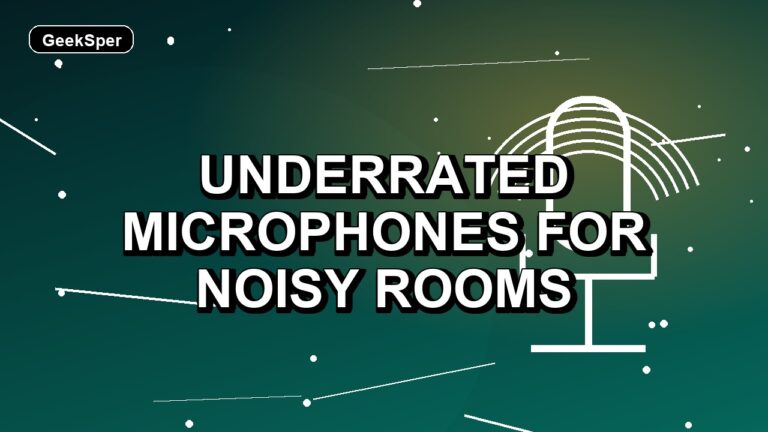 3 Underrated Microphones for Noisy Rooms