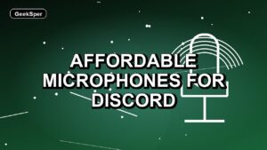 5 Affordable Microphones for Discord