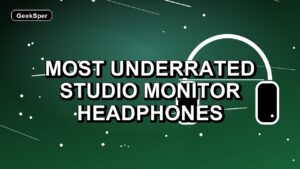 7 Most Underrated Studio Monitor Headphones