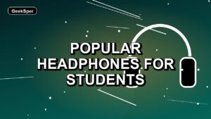 5 Popular Headphones for Students