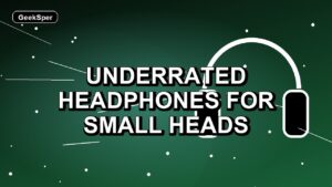 7 Underrated Headphones for Small Heads
