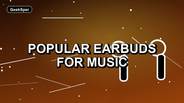 5 Popular Earbuds for Music