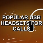 6 Popular USB Headsets for Calls